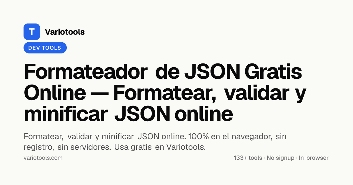 Formateador de JSON Gratis Online — Formatear, validar y minificar JSON ...